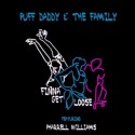 Puff Daddy & The Family ‘Finna Get Loose’ Ft Pharrell Williams [AUDIO]